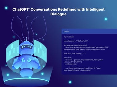 ChatGPT: Conversations Redefined with Intelligent Dialogue.