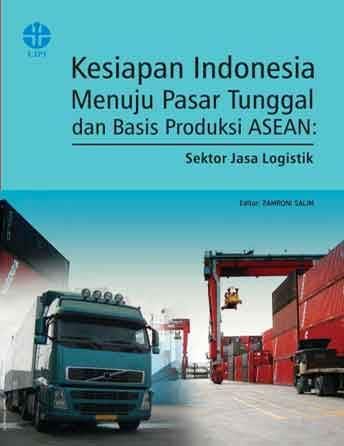 Kesiapan Indonesia Menuju Pasar Tunggal ASEAN: Logistik