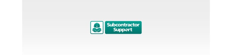 Subcontractor support