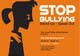 
                                                                                                                                    Contest Entry #                                                1
                                             thumbnail for                                                 Graphic Design for TicketPrinting.com ANTI-BULLYING POSTER & EVENT TICKET
                                            