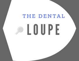 #22 for Logo Design for new company &quot; The Dental Loupe&quot; af Hala033