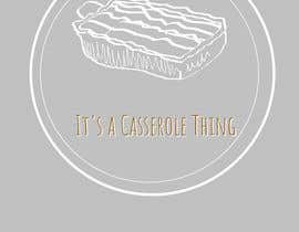 #25 für It&#039;s a Casserole Thing T-shirt von creativeprimate