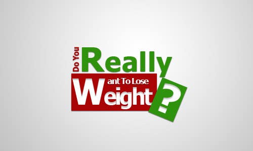 Intrarea #277 pentru concursul „                                                Logo Design for Do You Really Want To Lose Weight?
                                            ”