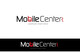 Imej kecil Penyertaan Peraduan #518 untuk                                                     Mobile Center (or) Mobile Center Inc.
                                                