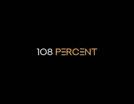 #69 untuk Create a Logo For 108 Percent Activewear oleh SkyStudy