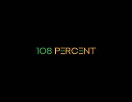 #85 für Create a Logo For 108 Percent Activewear von SkyStudy