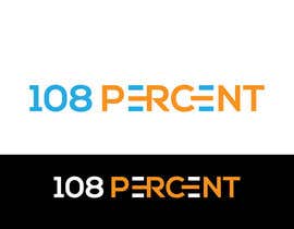 #372 untuk Create a Logo For 108 Percent Activewear oleh Tahmidsami1