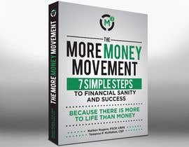 #53 för The More Money Movement (Book Cover &amp; logo) av kalaja07