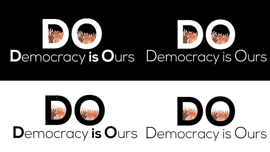 Contest Entry #21 for                                                 Need a logo for a new political group: DO (Democracy is Ours)
                                            