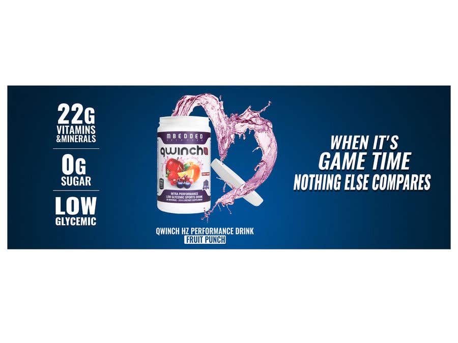 
                                                                                                            Contest Entry #                                        3
                                     for                                         Nutrition Banner for a sports drink
                                    