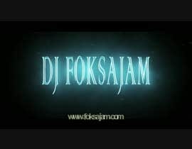 #41 for Intro avec effet spéciaux pour Dj foksajam video mix by AsMul2000