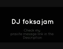 #55 för Intro avec effet spéciaux pour Dj foksajam video mix av souls