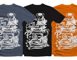 #30 για T-shirt Design for Dog Lovers από RibonEliass