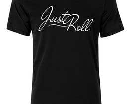 #37 Jiu-jitsu shirt design. I need the words “Just Roll” drawn or custome font. részére smarikaahuja által