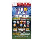 #46 untuk FIFA18 PS4 Tournament: Poster Advertisement oleh jamesmahoney98