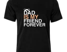 #37 para Father&#039;s Day T-Shirt 2018 de softboyasad