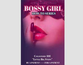 #8 pentru Bossy Girl Series: Little Big Steps book cover de către mahfujaakter11
