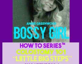 #32 for Bossy Girl Series : Little Big Steps  Book Cover by erickaeunicewebb