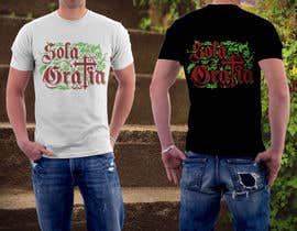 #48 for Sola Gratia T Shirt by murad11