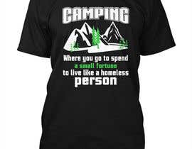 #92 dla Camping  T-shirt Design przez rrtraders