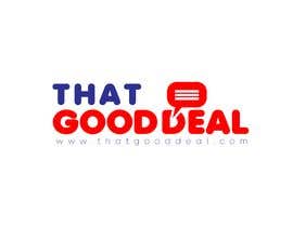 #300 for Design a Logo for &quot;ThatGoodDeal.com&quot; by nssab2016