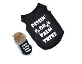 #15 για Create &quot;Pissin&#039; on Palm Trees&quot; Dog Shirt design από ConceptGRAPHIC