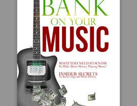 #4 pёr Bank On Your Music (Book Cover) nga freeland972