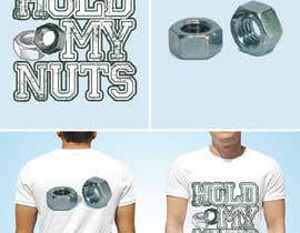 #1 para Hold My Nuts Tee Shirt Design de sunilpeter92