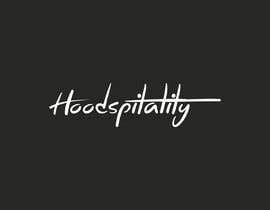 #17 untuk I need a logo for my company “Hoodspitality”. Looking for a logo in lettering format. Just the word spelled out in custom font. Clean. oleh mdmahin11