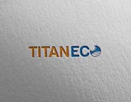 #93 for Titan Eco Logo by monira121214