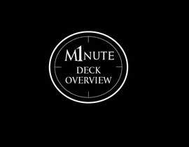 #54 para Logo for &quot;Minute Deck Overview&quot; de TeamDanish