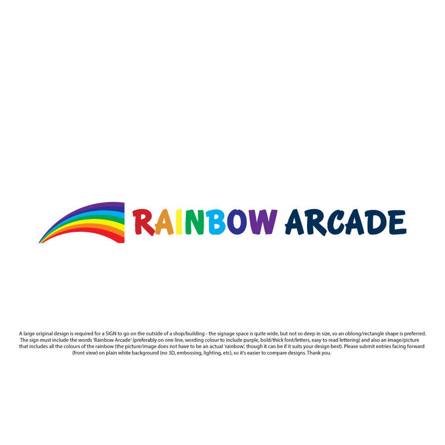 Wettbewerbs Eintrag #97 für                                                 Sign - Rainbow Arcade
                                            