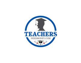 #206 pentru Logo design for teachersneedmoney.com de către Shopna338