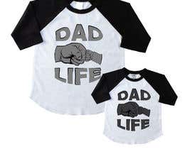 #61 para T-Shirt Design - Dad Life de designersumi