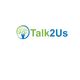 Konkurrenceindlæg #11 billede for                                                     Talk2Us project logo
                                                