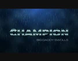 #14 dla Champion  by BIG DADDY SWOLLS przez Parvathykumar89