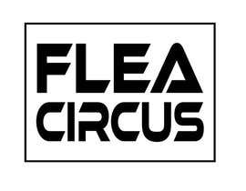 #45 para Flea Circus band logo design de shahinurislam9