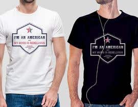 #24 för We Need an Original Design for a T Shirt - Patriotic theme - Guaranteed Contest av rbcrazy
