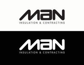 #114 pentru Build Me A Logo for &quot; MAN Insulation &amp; Contracting &quot; de către tanmoy4488