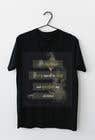 #42 para Design a t-shirt typography with realistic image for a black t-shirt. de TausifBinAziz