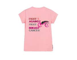 #38 for T shirt design for Breast Cancer fundraiser av hk6130424