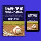 #44 untuk Book mockup for the Championship Families Playbook™ oleh warrenjoker