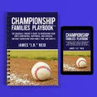 #46 untuk Book mockup for the Championship Families Playbook™ oleh warrenjoker