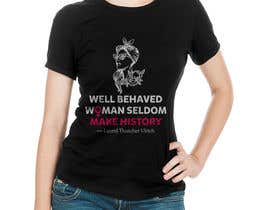 Číslo 22 pro uživatele Feminists niche - Tshirt Design od uživatele muhammadjubaear