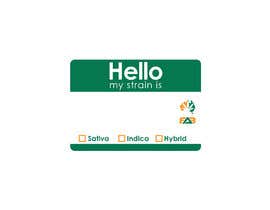 #6 สำหรับ Designer a &quot;hello my strain name is&quot; sticker โดย ndhikaa