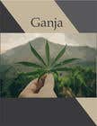 shibeshmahapatra님에 의한 Create a novel weed themed cover image: Draw/create a novel marijuana themed image, which incorporates the word &quot;Ganja&quot;을(를) 위한 #27