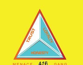 #19 для I would please like a logo designed saying. menace gang 416 also with trust loyalty honesty від shamasali913