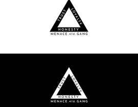 #30 для I would please like a logo designed saying. menace gang 416 also with trust loyalty honesty від irfananis07