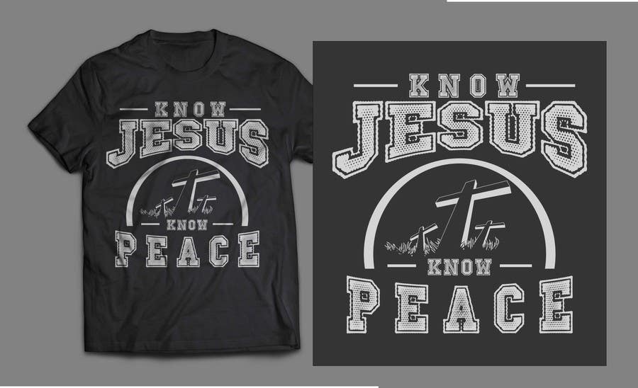 Kilpailutyö #11 kilpailussa                                                 Design a T-Shirt for Know Jesus Know Peace
                                            