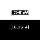 #26 για LOGO for EGOISTA από Sohanur3456905